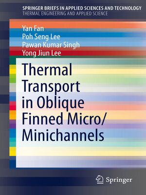 cover image of Thermal Transport in Oblique Finned Micro/Minichannels